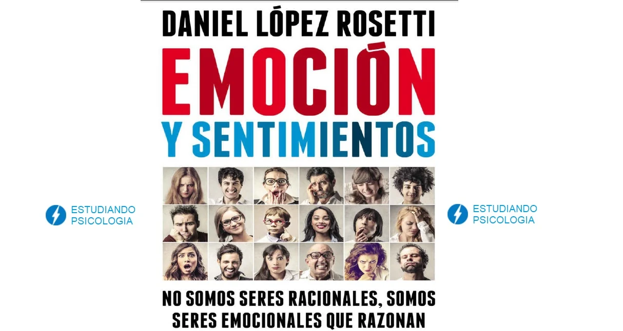 EMOCIÓN Y SENTIMIENTOS. Dr. Daniel López Rosetti. PDF