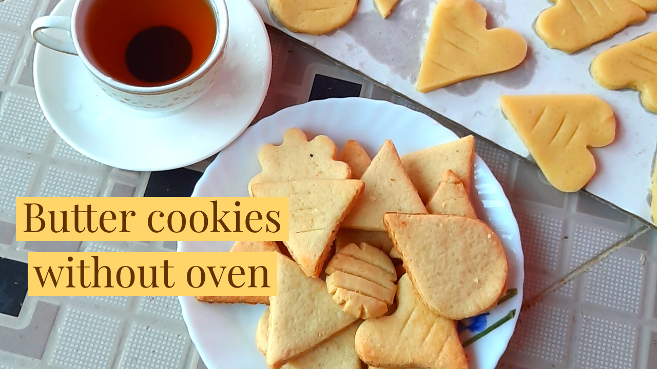Homemade Butter Cookies Recipe Butter Cookies Recipe Butter Cookies Without Oven Cookies at