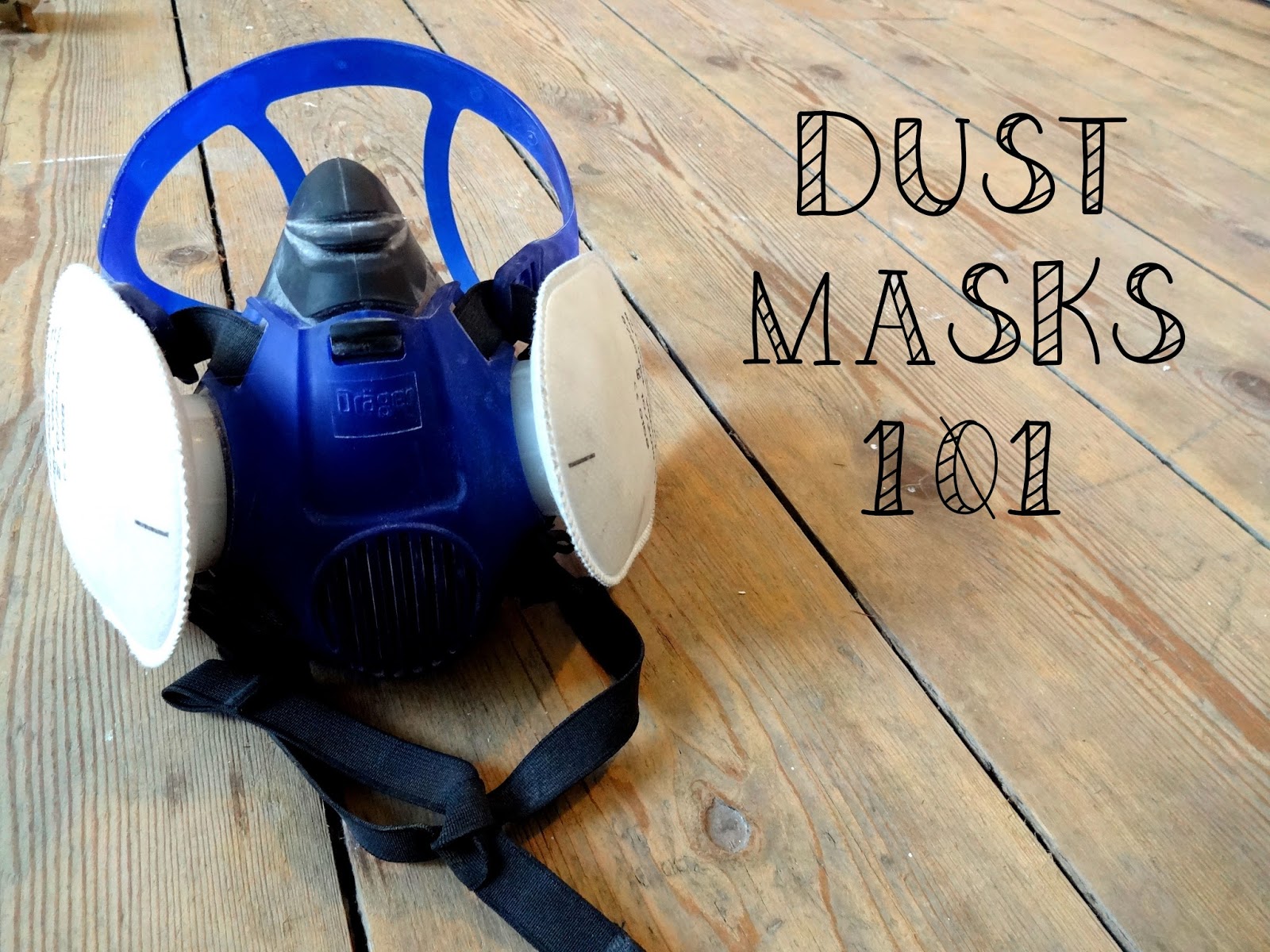 Which Dust Mask for Which Job Kezzabeth.co.uk DIY 