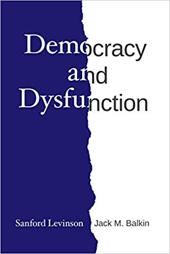 Democracy and Dysfunction