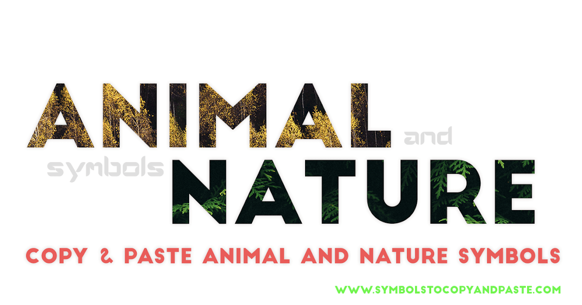 Animal & Nature Symbols Copy Online 🐯 Animal 🌾 Nature Symbols