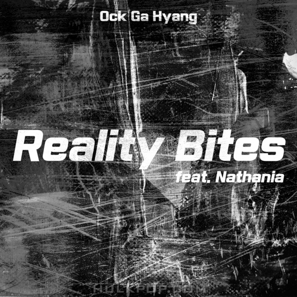 Ga Hyang Ock – Reality Bites – Single