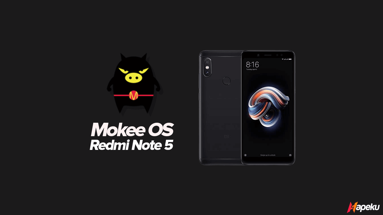 ROM Mokee OS Xiaomi Redmi Note 5 ( WHYRED ) ROM Mokee OS Xiaomi Redmi Note 5 ( WHYRED )