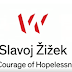 [NEW] Slavoj Žižek's New Public Lecture: The Courage Of Hopelessness