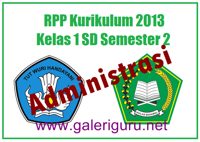 Administrasi Rpp Kurikulum 2013 Kelas 1 SD/MI Revisi