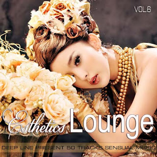 esthetics lounge vol 6 - VA - Esthetics Lounge Vol. 1-29 (2012-2013)