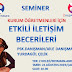 Etkili İletişim Semineri