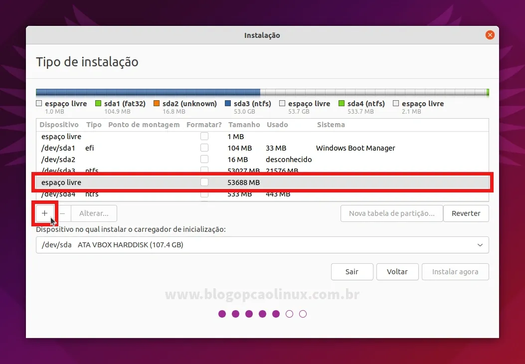 Selecione o espaço livre no seu disco e clique no botão '+'