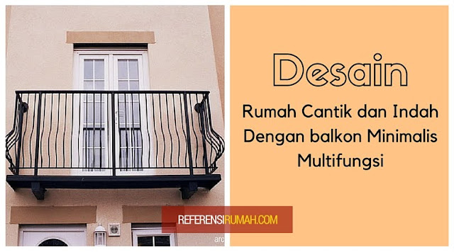 Rumah Cantik dan Indah Dengan Balkon Multifungsi