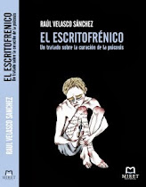 EL ESCRITOFRÉNICO. UN TRATADO SOBRE LA CURACIÓN DE LA PSICOSIS