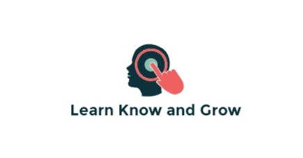 Learn Know and Grow