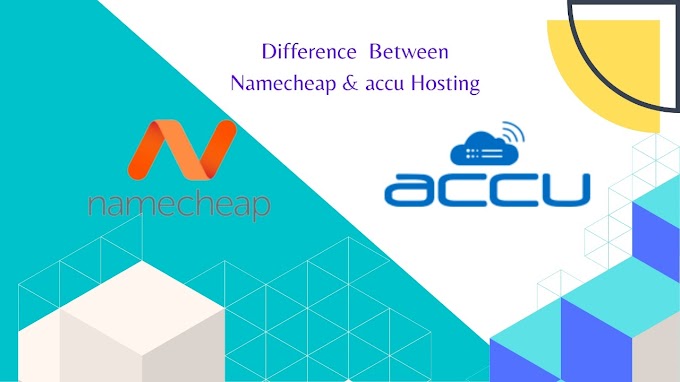 What Is Difference Between Namecheap Hosting And Accuweb Hosting 
