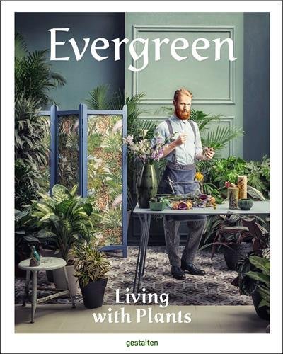 Book Review: Evergreen: Living with Plants
