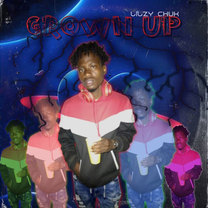 Lilzy Chuk Grown Up EP