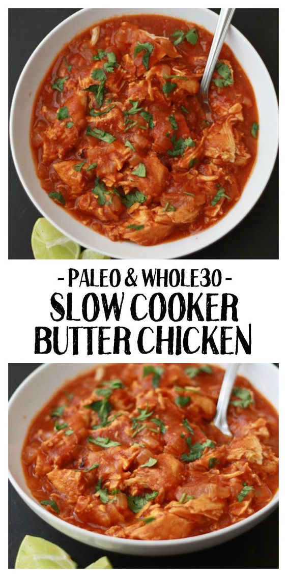 This Paleo Slow Cooker Butter Chicken Recipe (GlutenFree, DairyFree, & Whole 30) Anisa