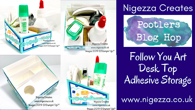 Nigezza Creates Pootlers New Catalogue Blog Hop: Desk Top Adhesive Storage using Stampin' Up! Follow Your Art
