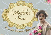 Madame Sucre vintage dessert Boutique