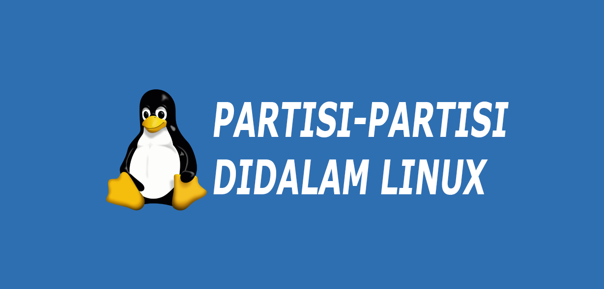 Jenis Jenis Partisi Dalam Linux Catatan Shand