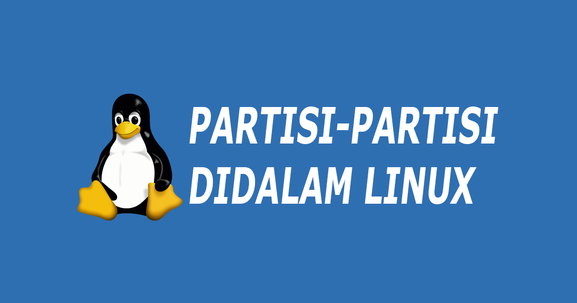 Jenis Jenis Partisi Dalam Linux Catatan Shand
