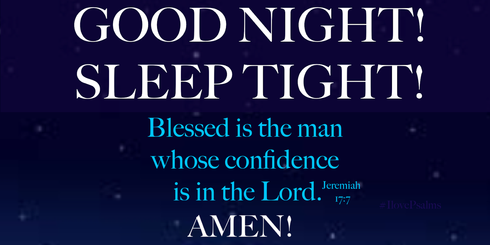 A Confident word for the Night! God bless.