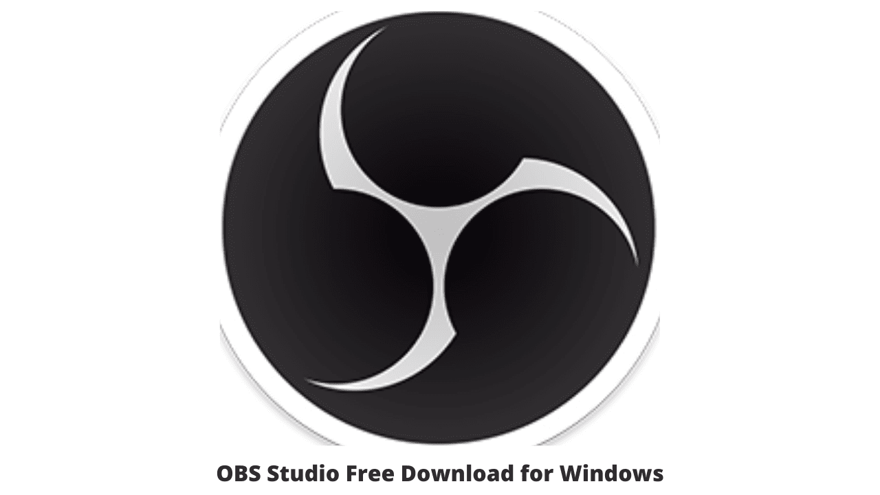 OBS Studio Free Download for Windows