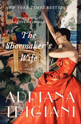Giveaway: The Shoemaker’s Wife by Adriana Trigiani (CLOSED)