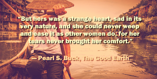 Inspiring Quotes from The Good earth novel (1931) by Pearl S. Buck