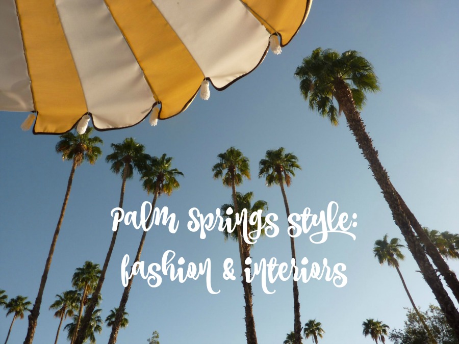 mamasVIB | V. I. BUYS: Palm Springs fashion & interiors style inspired by The Parker Hotel {Staycation Style #4} 