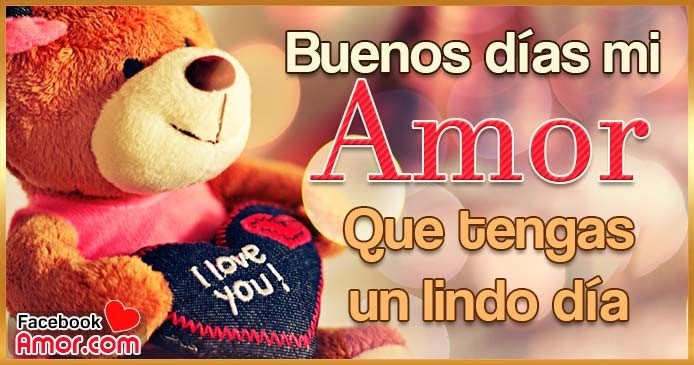 Buenos días mi amor Buenos Días mi Amor