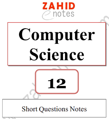2nd year class 12 ics part 2 computer science notes punjab board