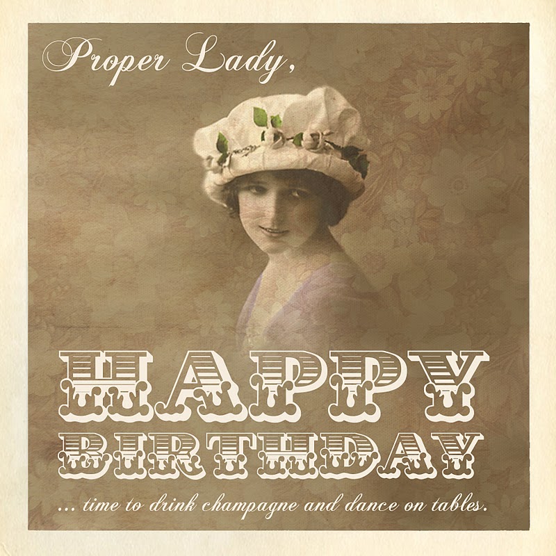 JENNBLECH Happy Birthday Proper Lady jennblech-happy-birthday-proper-lady