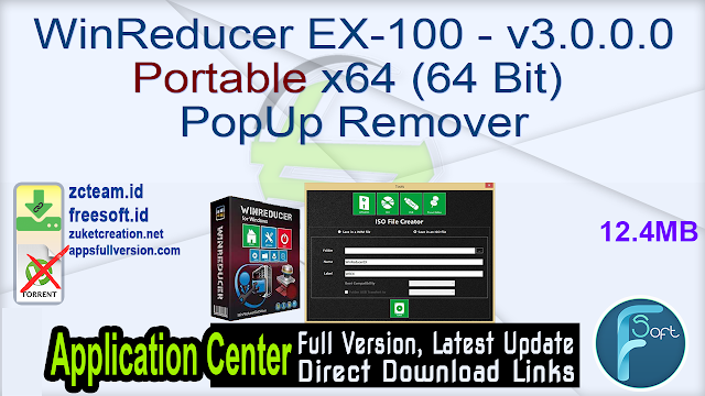 WinReducer EX-100 - v3.0.0.0 Portable x64 (64 Bit) _PopUp Remover _PreDownloaded Software_ZcTeam.id
