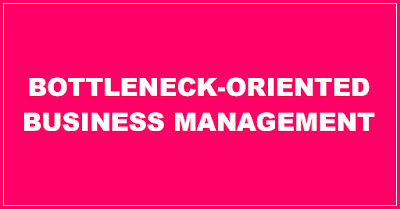 Bottleneck-Oriented Business Management