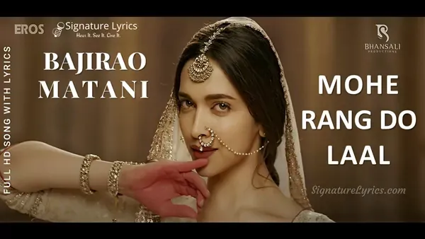 Mohe Rang Do Laal Lyrics - Shreya Ghoshal | Bajirao Mastani