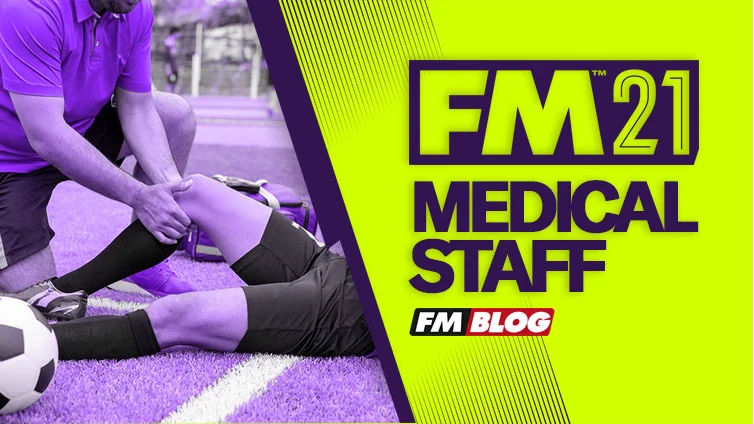 Football Manager 2021 - Best Medical Staff | FM21