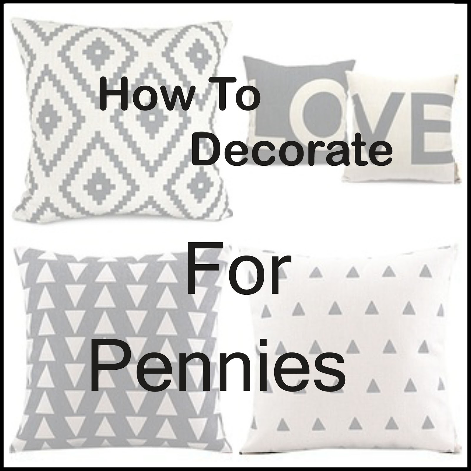 How To Decorate For Pennies - Totally Change A Room For Under $25