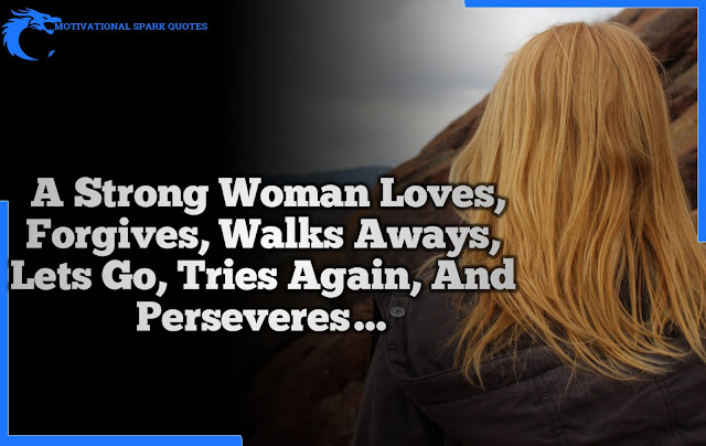 Motivational Quotes On Woman-Motivational Quotes for Woman-Motivational Quotes About Woman-Quotes About Being a Strong Woman -Strong Confident Woman Quotes -Motivational Quotes Women.