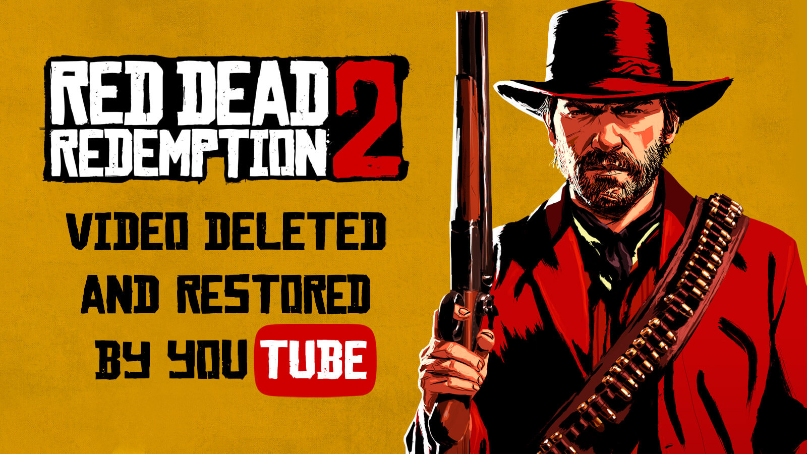 Red Dead Redemption 2 Videos Deleted and Restored by YouTube