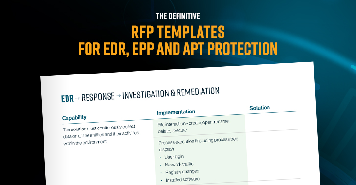 Definitive RFP Templates for EDR, EPP and APT Protection Definitive RFP Templates for EDR, EPP and APT Protection