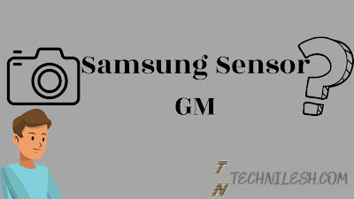 samsung sensor technilesh