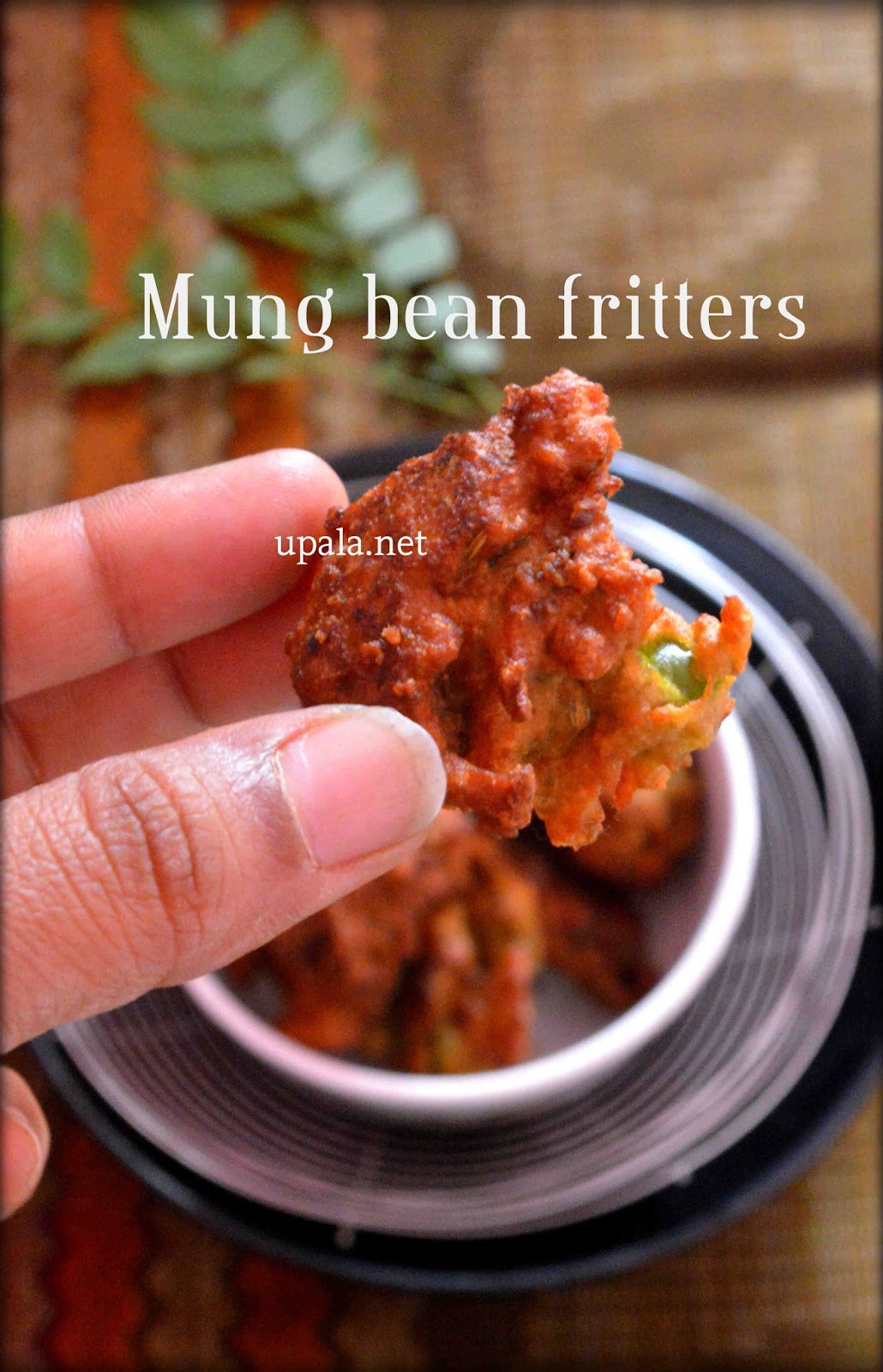 Upala Mung bean fritters (with left over pesarattu batter)