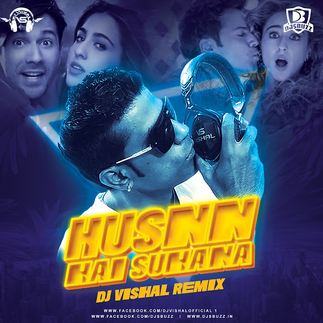 Husnn Hai Suhana – DJ Vishal Remix