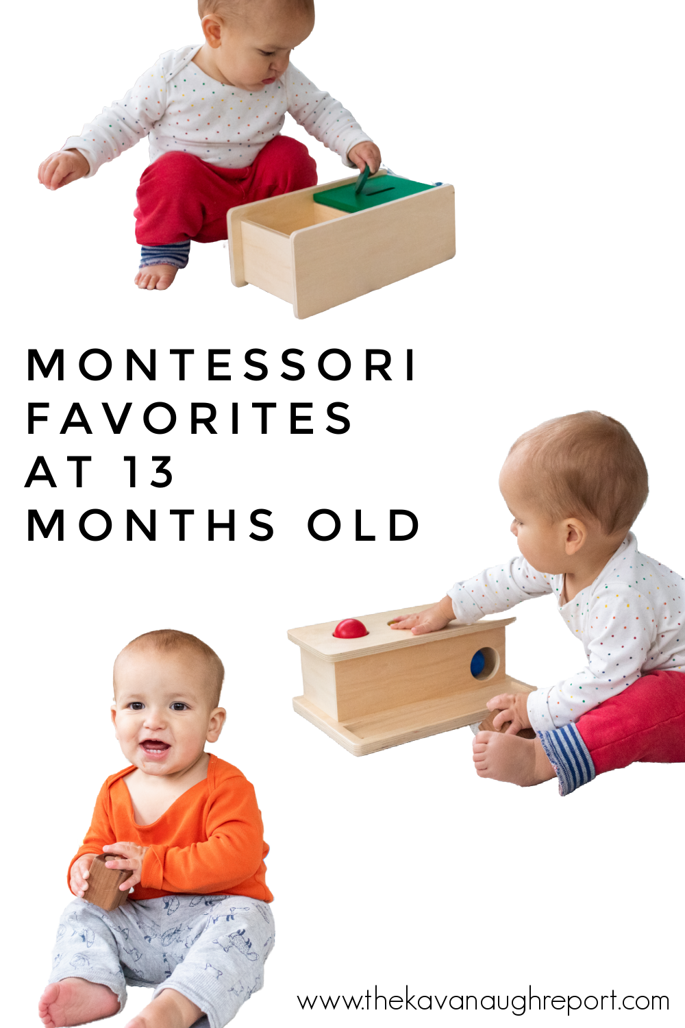 What's In, What's Out at 13 Months