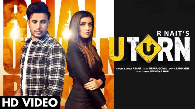 U Turn Lyrics - R Nait + Shipra Goyal | Laddi Gill