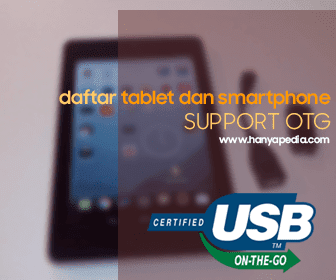 Daftar Perangkat Smartphone dan Tablet yang sudah Support USB OTG