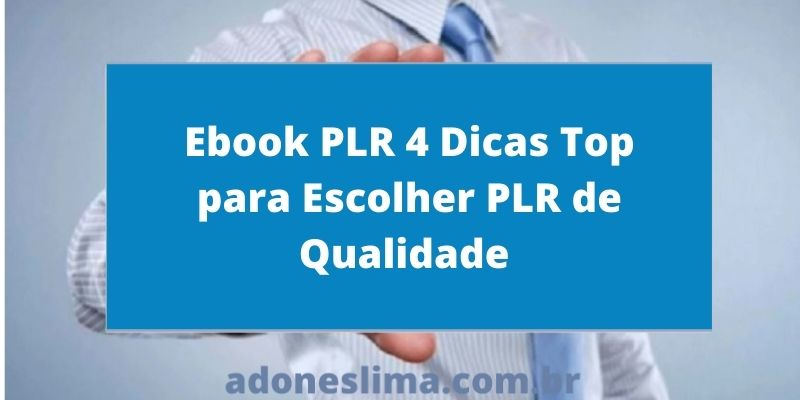 Ebook PLR 4 Dicas Top para Escolher PLR de Qualidade