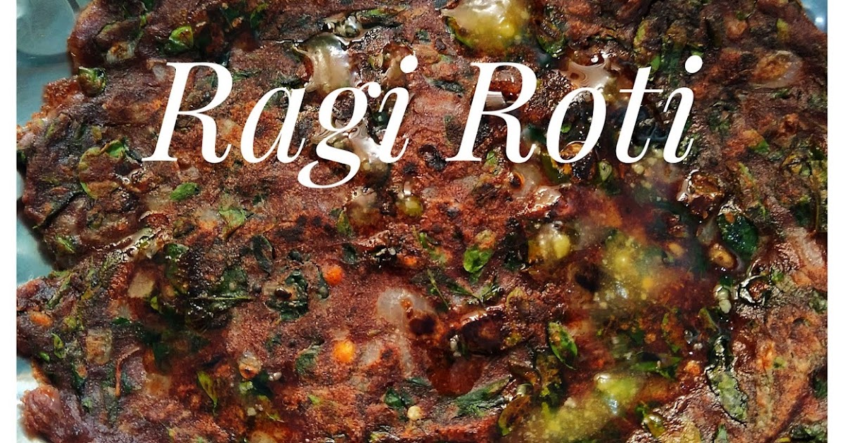 Ragi Roti - KARNATAKA FOODS
