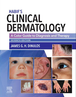 Habif’s Clinical Dermatology A Color Guide to Diagnosis and Therapy 7th Edition – 2021 Habif’s Clinical Dermatology A Color Guide to Diagnosis and Therapy 7th Edition – 2021