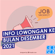 Daftar Info Lowongan Kerja Bulan Desember 2021