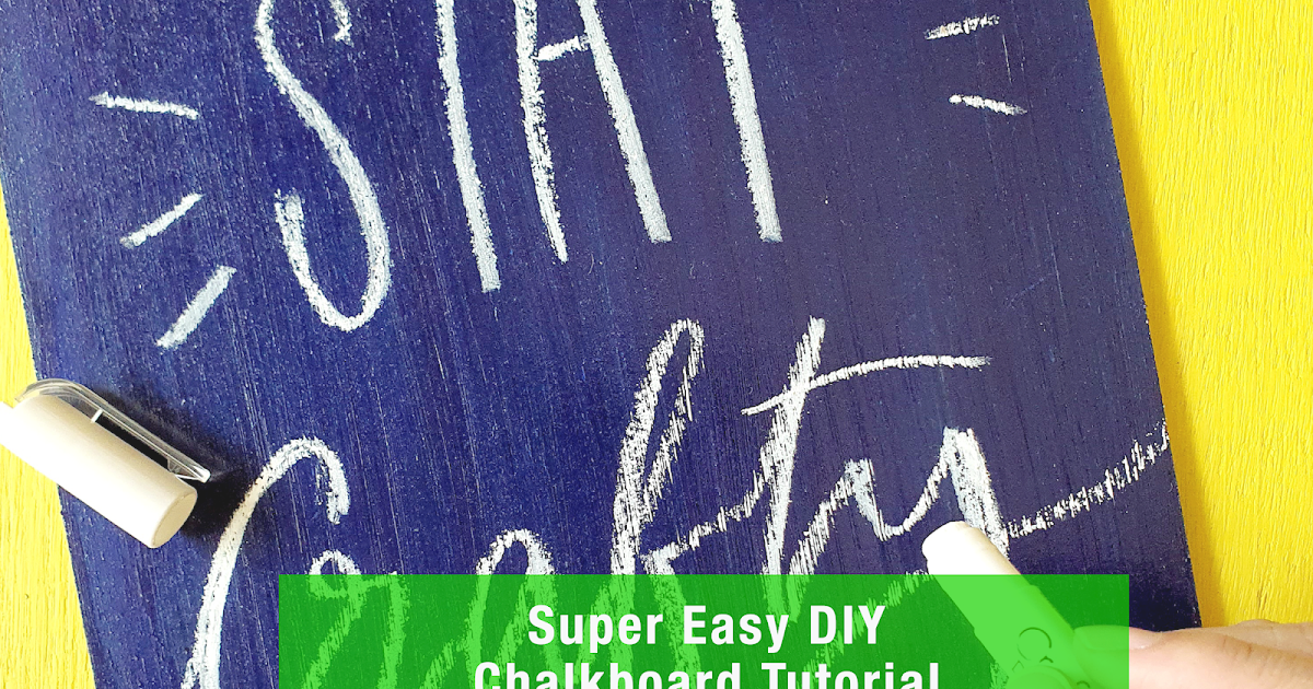 Easy DIY Chalkboard Tutorial The Artsy Craftsy Craft, Create